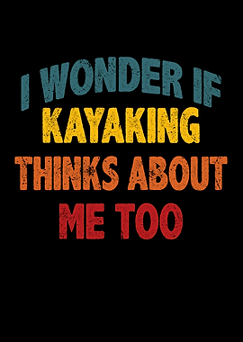 I wonder if kayaking
