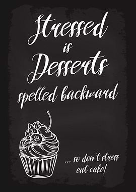 Stressed Desserts Cake