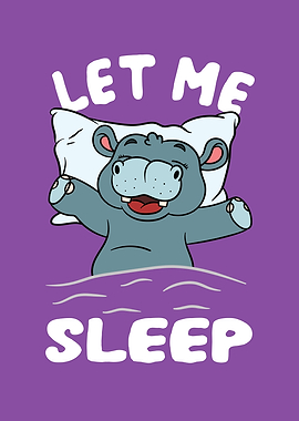 Cute Hippo Let me Sleep