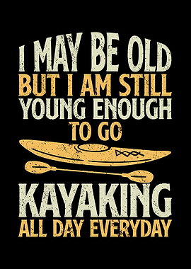 I am young enough to go