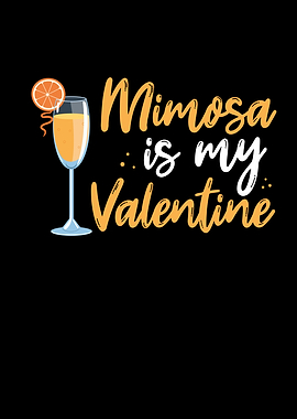 Mimosa is my valentine