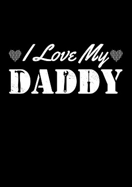 Fathers Day I Love My