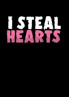 I steal hearts on