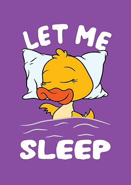 Duckling Let Me Sleep Duck