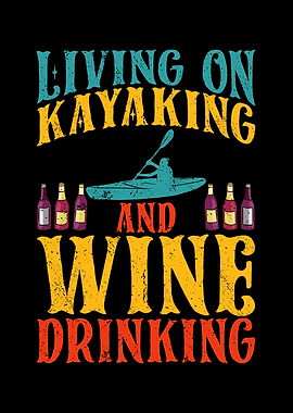 Living on kayaking and