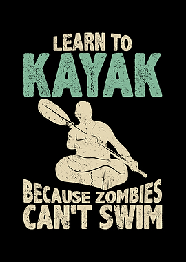 Learn to kayak because