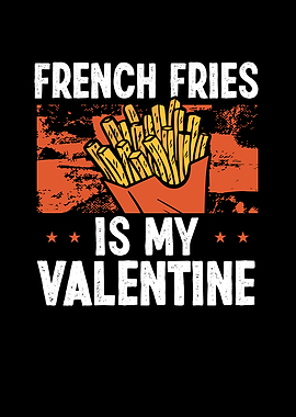 French fries food is my