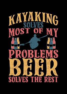 Kayaking solves most of