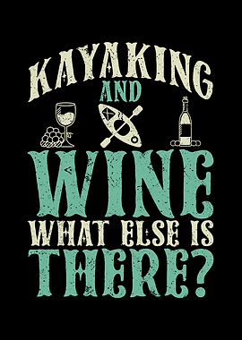 Kayaking and wine what