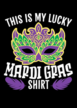 My Lucky Mardi Gras Shirt