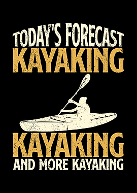 Todays forecast kayaking