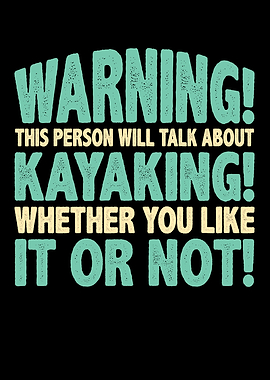Talk about kayakingwhether