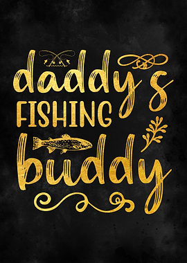 Daddy is fishing