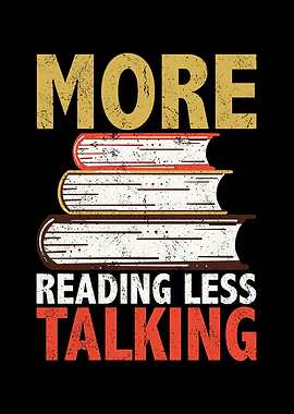 More reading less talking