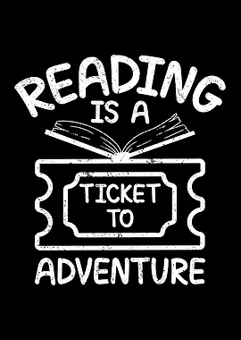Reading is a ticket to