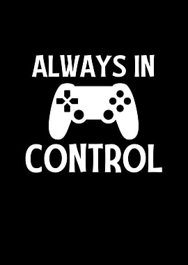 Always in Control Gaming