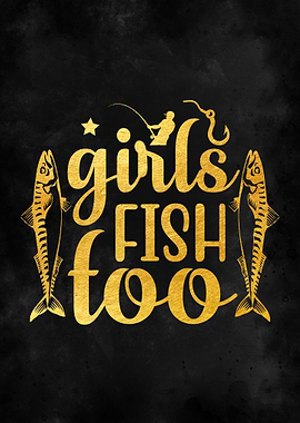 Girls Fish Too