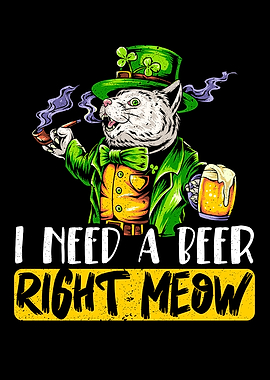 I Need Beer Right Meow