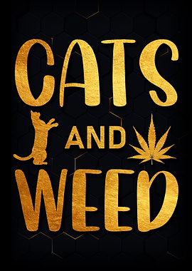 Cats and weed