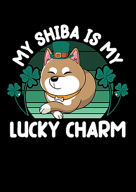 My Shiba Is My Lucky Charm