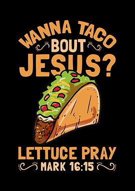 Wanna Taco Bout Jesus