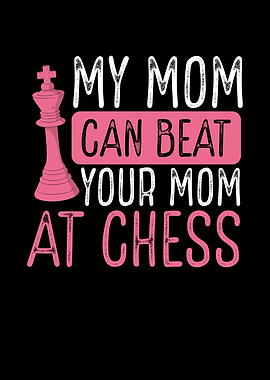 My mom can beat your mom