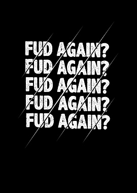FUD Again Crypto