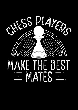 Chess players make the