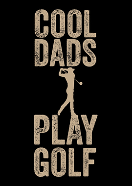 Cool Dads Play Golf Golfer