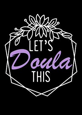Lets Doula This