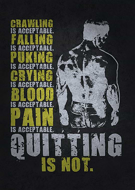 Quitting Is Not Acceptable