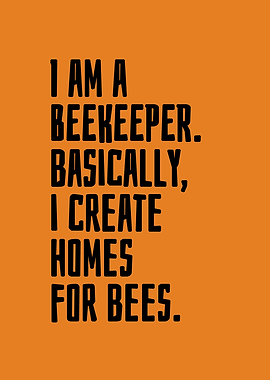 I am a beekeeper