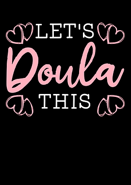 Lets Doula This
