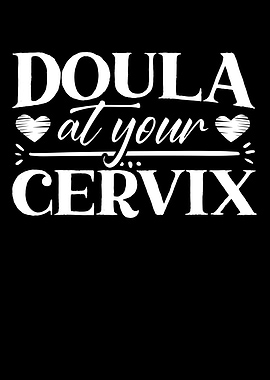 Doula At Your Cervix Birth