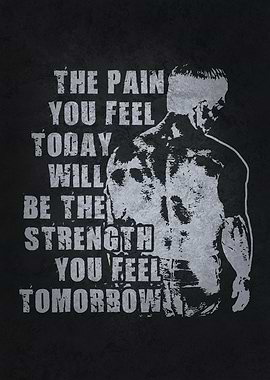Pain Is Strength Tomorrow