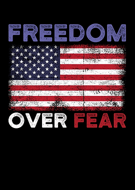 Freedom Over Fear