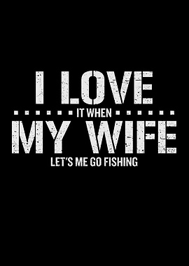 I Love It When My Wife