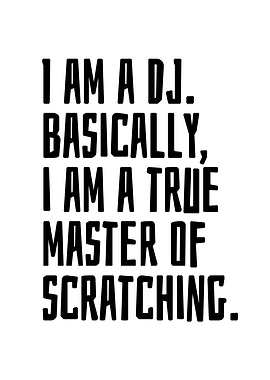 I am a DJ
