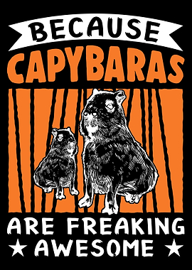 Because Capybaras Are Frea