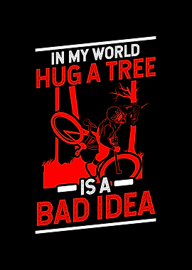 In My World Hug A Tree Is