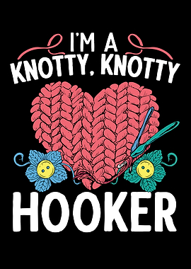 Im A Knotty Knotty Hooker
