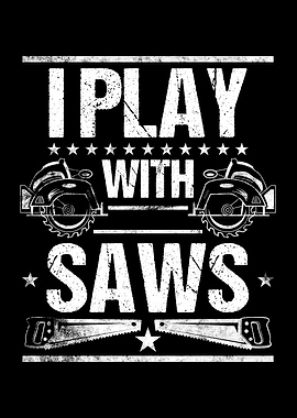 Woodworker I Play With