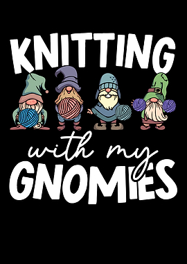 Knitting With My Gnomies