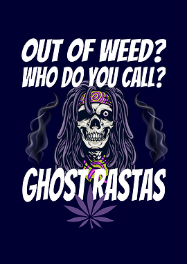 No weed Call Ghost Rastas