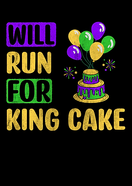 Will Run For King Cake