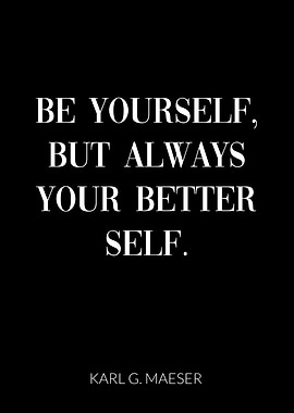 Be Yourself Better Self