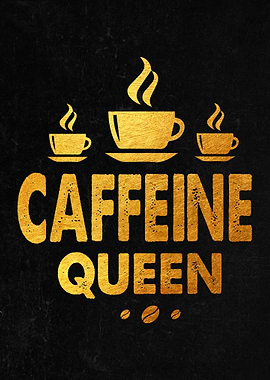 Caffeine Queen