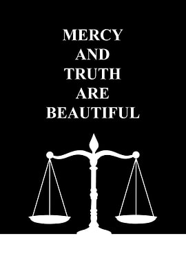 Mercy and Truth