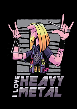 I love heavy metal