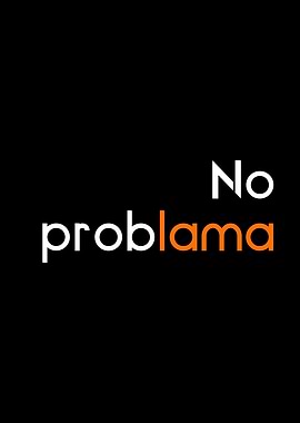 No problama